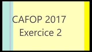 CAFOP 2017 mathématiques Exercice 2 corrigé [upl. by Tonye]