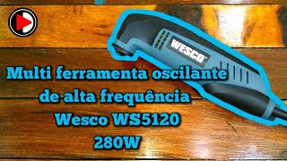 Unboxing Multi ferramenta oscilante Wesco WS5120 280W [upl. by Esom]