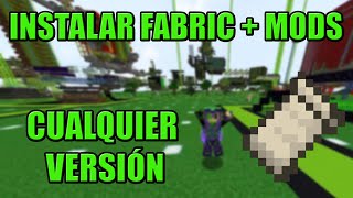 COMO INSTALAR FABRIC  INSTALAR MODS DE FABRIC EN CUALQUIER VERSION DE MINECRAFT [upl. by Hserus617]