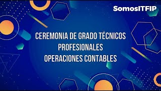 📸🎓Grados ITFIP Técnicos Profesionales Operaciones Contables [upl. by Annoek486]