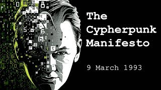 A Cypherpunks Manifesto 1993 Eric Hughes In Pursuit of Building Anonymous Systems [upl. by Orbadiah]