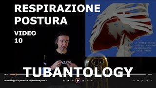 TUBANTOLOGY video 10 RESPIRAZIONE e POSTURA parte 24 [upl. by Notsrik]