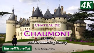 Chateau de Chaumont amp French Father of American Revolution France 4K [upl. by Wanyen]