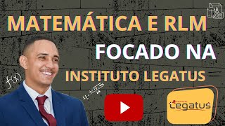 LEGATUS  Matemática e Raciocínio Lógico  Resolução de exercícios 01 [upl. by Donaugh591]