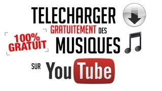 FR Tutoriel  Comment télécharger gratuitement des musiques clips  sur YouTube [upl. by Drofyar]