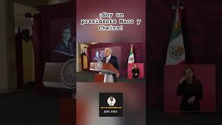 ¡Soy un presidente Naco y Chairo [upl. by Nairdad]