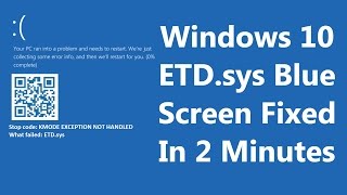 FIXED Windows 10 Blue Screen KMODE EXCEPTION NOT HANDLED ETDsys [upl. by Garber918]