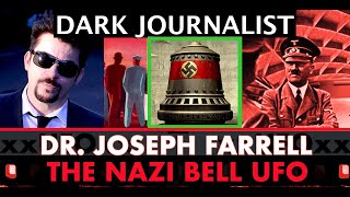 Dark Journalist amp Dr Joseph Farrell The Nazi Bell UFO And Roswell [upl. by Shari]