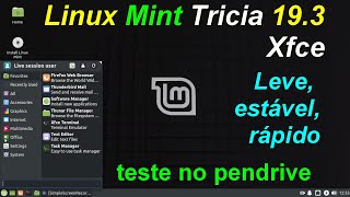 Linux Mint Tricia 193 Xfce 32 bit com suporte até abril 23 Teste no pendrive [upl. by Elocn]