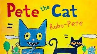 Pete The Cat RoboPete By James Dean [upl. by Neerroc]