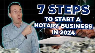 How To Start A Notary Business In 2024 [upl. by Alleyn]