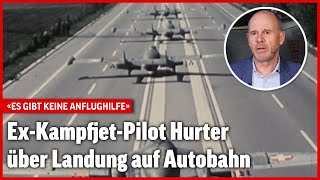 ExKampfjetPilot Hurter über Landung auf Autobahn  Blick [upl. by Shute342]