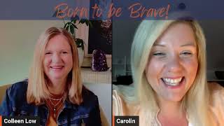 🎙️interview Carolin Eickhoff on Born to Be Brave Podcast [upl. by Idalina]