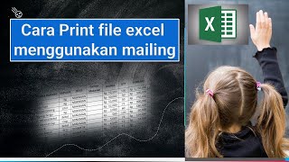 Cara Print file excel menggunakan mailing [upl. by Asirb]