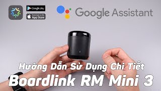 Hướng Dẫn Sử Dụng Liên Kết Với Google Assistant Cục Điều Khiển Boardlink RM Mini 3 Chiếm Tài Mobile [upl. by Macintosh]