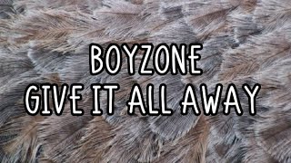 Boyzone  Give It All Away Lyrics [upl. by Ashling330]