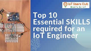 10 Skills Required for an IoT Engineer  Founder  Startup [upl. by Comstock]