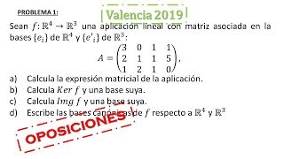 valencia 2019 oposiciones resuelto problema 1 aplicaciones lineales [upl. by Annahtur]