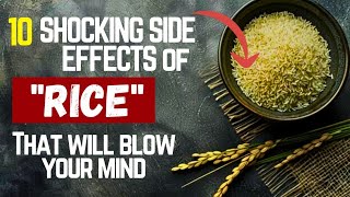 quotIs Rice Ruining Your Health Shocking Side Effectsquot [upl. by Debo358]