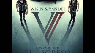 Wisin Y Yandel  Tomando el Control ft Jayko Gadiel Los Vaqueros 2 REGGAETON 2011 LETRA [upl. by Ecyar106]