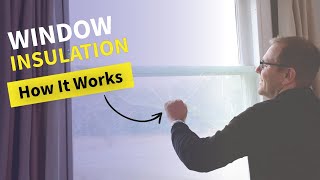 Window Insulation  How It Works  The Alternative to Costly Window Replacements [upl. by Lotsirb]