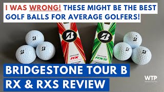 THE BEST GOLF BALLS FOR AVERAGE SWING SPEED GOLFERS Bridgestone Tour B RX and RXS Review 2023 [upl. by Irah620]