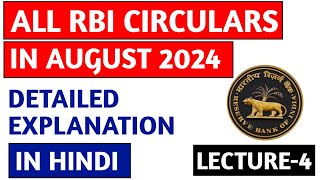 RBI circulars August 2024 detailed explanation I Lecture 4 I Monthly RBI Circulars August I Hindi [upl. by Anitsua]