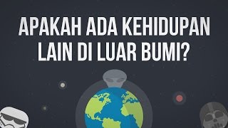 Apakah Ada Kehidupan Lain di Luar Bumi [upl. by Aisirtap]