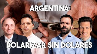 Argentina Dolarizar Sin Dolares [upl. by Nylyak]