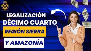 Legalización Décimo Cuarto Región Sierra y Amazonía🤓💡 [upl. by Mendie]