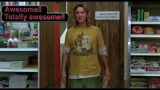 Fast Times At Ridgemont High Jeff Spicoli says Awesome [upl. by Nellad]