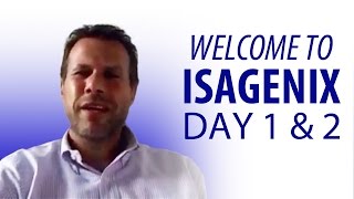 Welcome to Isagenix  DAYS 1 amp 2 [upl. by Modesty]