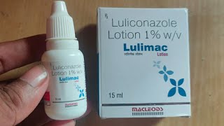 दाद खाज खुजली खत्म होगा जड़ से  Luliconazole Lotion  Lulimac Lotion [upl. by Nodnarg]