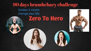 90 days bramhchary challenge [upl. by Hooke]