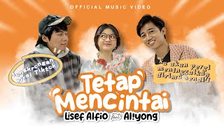 Lisef Alfio feat Aliyong  Tetap Mencintai Official Music Video [upl. by Itnava352]