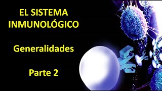 Sistema inmune generalidades Video 2 [upl. by Kai]