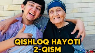 Qishloq hayoti 2Qism  Hamaga yaxshi kayfiyat 🤣 [upl. by Gassman281]