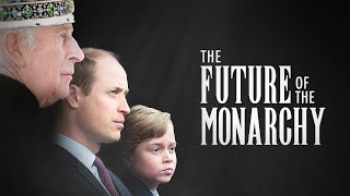 The Future of the Monarchy 2024  Full Documentary [upl. by Themis610]