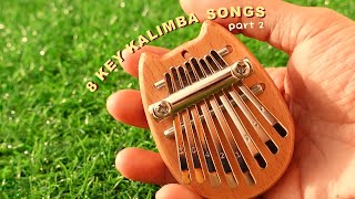 8 Key Kalimba Easy Beginner Songs Tutorial  Part 2 [upl. by Feliks489]