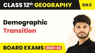 Demographic Transition  The World Population  Unit 2 Class 12 Geography 202324 [upl. by Adolf352]