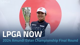 LPGA Now  2024 Amundi Evian Championship Final Round [upl. by Xer]