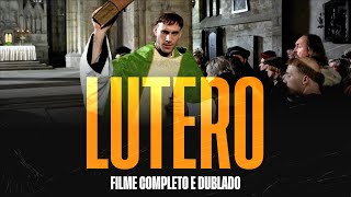 Lutero  Filme completo dublado [upl. by Annaira]