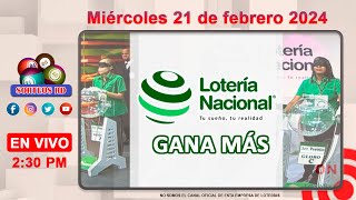 Lotería Nacional Gana Más en VIVO │ Miércoles 21 de febrero 2024 – 230 PM [upl. by Nekciv73]