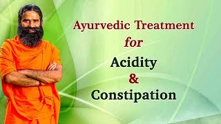 Ayurvedic Treatment for Acidity amp Constipation  Swami Ramdev [upl. by Mcferren]