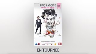 Eric Antoine ⎜Bandeannonce quotMagic Déliriumquot théâtre [upl. by Benton]