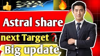 Astral share latest news today astral share news astral share next target tomorrow full analysis [upl. by Bram]