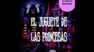 El Juguete de las Princesas DCST5 historia del Episodio 1 [upl. by Nnylyt]