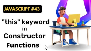 quotthisquot keyword in Constructor Function  JavaScript  Coding Scenes [upl. by Ardnuasac]