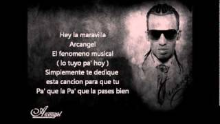 arcangel  pa que la pases Bien letra [upl. by Atinej]