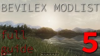 Bevilex Modlist Full Video Guide  part 5 [upl. by Antoinette]